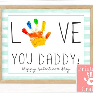 Regalo del Día de San Valentín para esposo y papá del bebé, Tarjeta imprimible con huella de mano, Te amo papá, Manualidades rápidas hechas a mano para niños