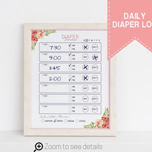 May include: A white printable diaper tracker with a floral design. The tracker has a checklist for wet, dirty, and time of day. The text "DIAPER TRACKER" and "DAILY DIAPER LOG" are at the top of the page.