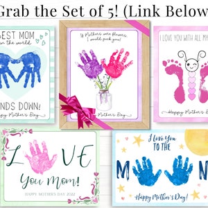 May include: Set of five printable Mother's Day cards featuring handprint and footprint designs. The cards include phrases like "Best Mom in the World", "I Love You With All My Heart", and "Love You Mom!"