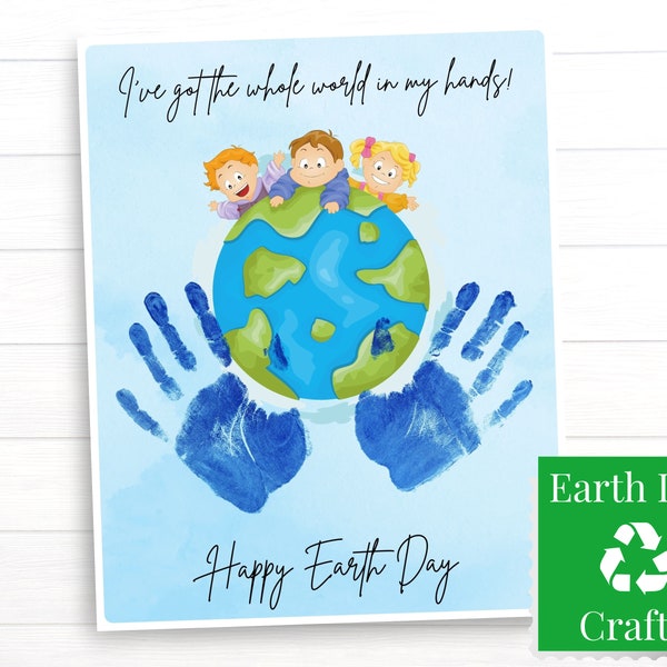 Earth Day Printable Craft for Preschool Toddlers, I've Got The Whole World In My Hands Handprint Art Activity, Handmade Gift for Parents