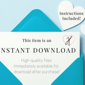 May include: A blue envelope with a white card inside. The card has the text "This item is an INSTANT DOWNLOAD" and "High-quality files Immediately available for download after purchase!"  The card also has a pink heart with the letter "H" inside. Two white hearts are in the background, one with the text "Instructions Included!"