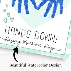 May include: A light blue card with a handprint design and the text "HANDS DOWN! Happy Mother's Day".