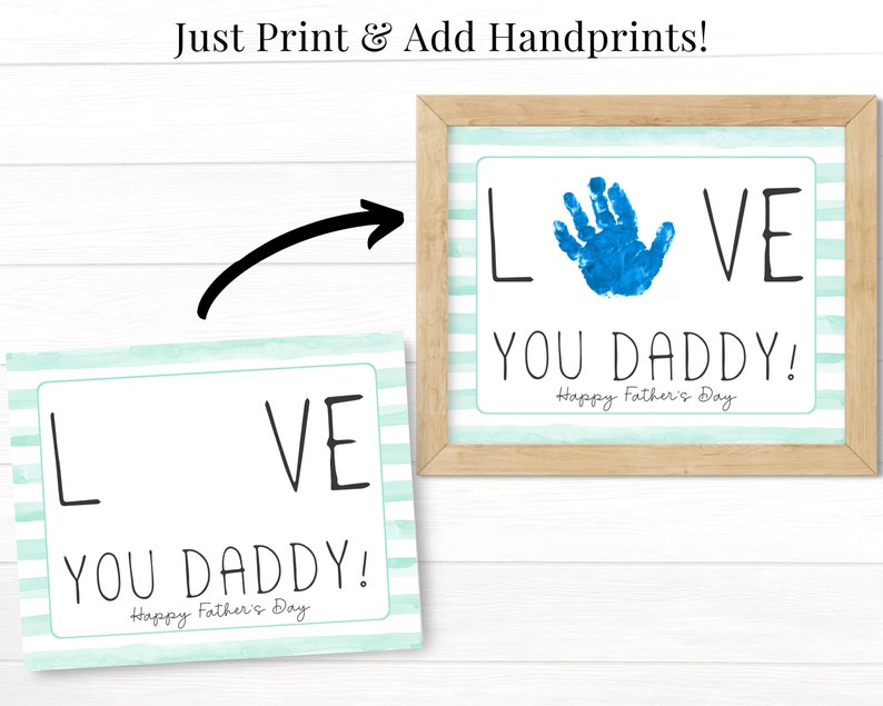 May include: Printable Father's Day card with the words "LOVE YOU DADDY!" and a space for a handprint. The card has a light blue and white striped background.