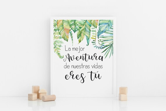 You Are Our Greatest Adventure E In Spanish La Mejor Aventura De Nuestras Vidas Eres Tú Print Nursery Wall Art
