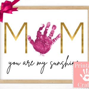 Regalo de huella de mano para el Día de la Madre "You Are My Sunshine", manualidad para niños pequeños, bonito regalo para mamá de parte de un bebé, letrero de arte de pared imprimible único