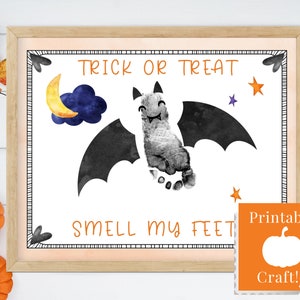 May include: Printable Halloween craft for kids featuring a bat made with a footprint. The sign says "Trick or Treat Smell My Feet" and includes a moon, stars, and a cloud.