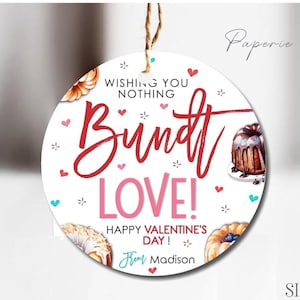 EDITABLE Nothing Bundt Love, Valentine's Day Bundt Cake Gift Tag, Nothin Bundt Printable Tag, Valentine's Day Gift Tag - DiY Corjl #VT123(1)
