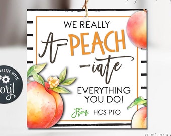 EDITABLE A-Peach-iate Appreciation Gift Tag, Teach Appreciation Tag, Secretary Appreciation Tags, Peach Appreciation, DiY w/Corjl - #STG59
