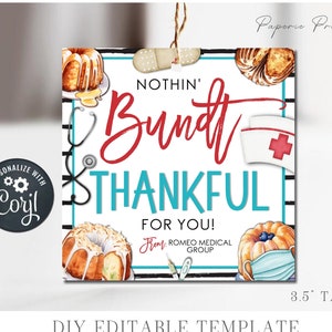 EDITABLE Nothin' BUNDT Thankful for you Nurse Tags, Nurse Appreciation Tag, Nurse Appreciation Thank You Tag, DiY with Corjl - #NTG04 (1)