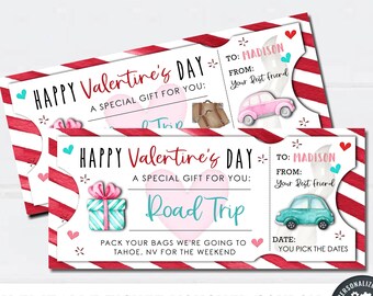 May include: A printable Valentine's Day gift voucher with a red and white striped background. The voucher is for a road trip to Tahoe, NV for the weekend. The text reads "Happy Valentine's Day, a special gift for you: Road Trip. Pack your bags we're going to Tahoe, NV for the weekend. To: Madison. From: Your Best Friend. Date: You pick the dates."