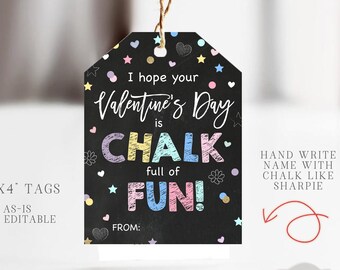 May include: A black tag with the text "I hope your Valentine's Day is CHALK full of FUN!" in colorful letters. The tag is 3" x 4" and has a string for hanging. Decorative hearts, stars, and confetti are scattered around the text.