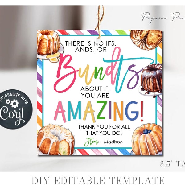 EDITABLE Bundt Appreciation Tag, No If's Ands or BUNDTS about it Teacher Appreciation Tag, Thank You Appreciation Tag, DiY Corjl - #STG54-6