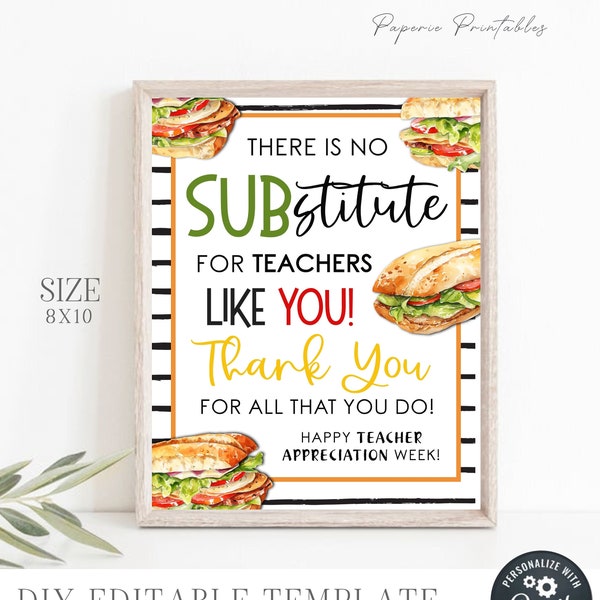 EDITABLE Sub-stitue Teacher Appreciation Sign, Teacher Appreciation Sign, Lunch Teacher Appreciation Sign, Sandwich, DiY w.Corjl - #TAS30