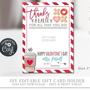 EDITABLE Valentine's Day Teacher Gift Card Holder, Thanks a LATTE Gift Card for Teacher Printable, Employee Appreciation Valentine Card#VT24