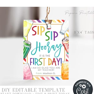 Editable First Day of School Gift Tag: Sip Sip Hooray (DIY Corjl, Digital Download)