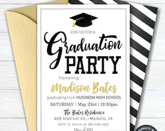 May include: Black and white graduation party invitation with gold accents. The invitation says "Join us for a Graduation Party honoring Madison Bates graduating from Hughson High School Saturday, May 23rd, 12:30pm The Bates Residence 8129 Alderson Rd. I Modesto, CA RSVP to Alexis at 294.405.4302 Class of 2021".
