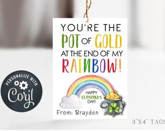 May include: A white St. Patrick's Day gift tag with the text "You're the Pot of Gold at the End of My Rainbow!" and a watercolor rainbow, cloud, and pot of gold illustration. The tag is 3" x 4" and includes the text "Happy St. Patrick's Day!" and "From: Brayden."