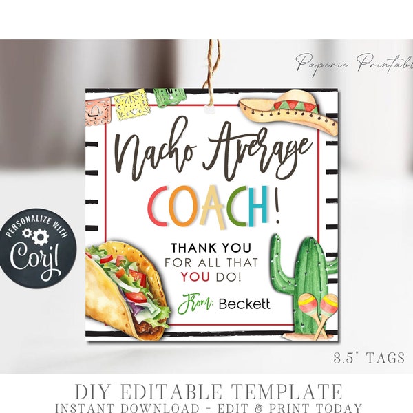 EDITABLE Nacho Average Coach Appreciation Gift Tag, Taco Coach Appreciation Tag, Coach Appreciation Week, DIY Edit with Corjl - #CO02 (1)