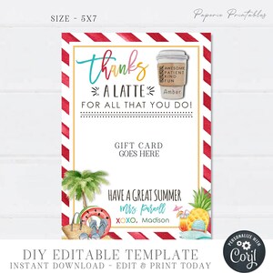 EDITABLE Last Day of School Teacher Coffee Gift Card Holder, Thanks a LATTE for all you do, Coffee Gift Card for Teacher, Edit Corjl #STG16