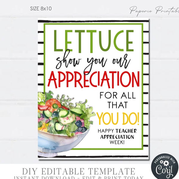 EDITABLE Salad Bar Appreciation Sign, Thank You Teacher Appreciation Sign, LETTUCE show you our Appreciation Sign, DiY w/Corjl - #TAS29