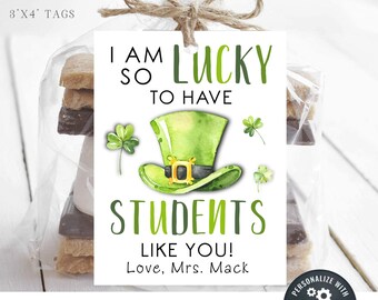 May include: Printable gift tag with a green leprechaun hat and shamrocks. The tag says "I am so lucky to have students like you! Love, Mrs. Mack".