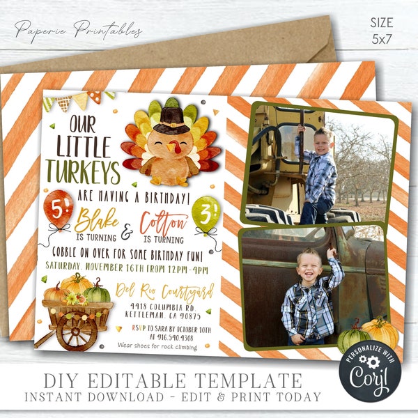 EDITABLE Siblings Little Turkey Birthday Invitation - Thanksgiving Siblings Joint Party - Our Little Turkeys Invitation - DIY Corjl - #BP102