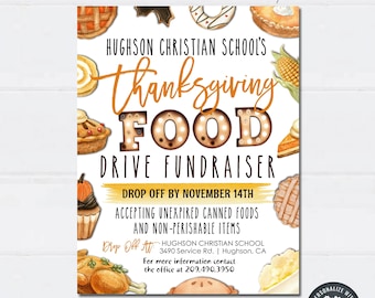 May include: Printable Thanksgiving Food Drive fundraiser flyer with a yellow background and a brown, white, and orange watercolor illustration of food. The text reads "Hughson Christian School's Thanksgiving Food Drive Fundraiser. Drop off by November 14th. Accepting unexpired canned foods and non-perishable items. Drop off at: Hughson Christian School 3490 Service Rd. | Hughson, CA. For more information contact the office at 209.490.3950. DIY Editable Template. Instant Download - Edit & Print Today. Personalize with Coril."