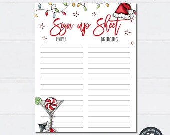 May include: Printable sign up sheet with a Christmas theme. The sheet has a red Santa hat, string lights, and a martini glass with a candy cane. The text says "Sign up Sheet" with the headings "Name" and "Bringing".