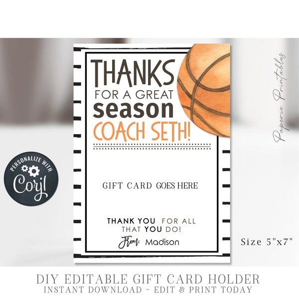 EDITABLE Basketball Coach Appreciation Gift Card Holder, Thanks for a Great Season Coach Gift, Coach Printable Gift - DIY with Corjl #CO15