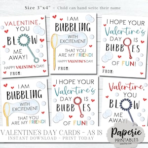 May include: Printable Valentine's Day cards featuring a bubble theme. The cards are 3 inches by 4 inches and have a variety of messages, including "Valentine, you blow me away!" and "I am bubbling with excitement that you are my friend!"