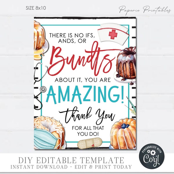 EDITABLE Bundt Cake NURSE Appreciation Sign, Nurse Appreciation Bundt Cake Sign, No Ifs, Ands Or Bundts About It, DiY w/Corjl #NAF05 (1)