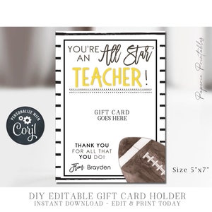 EDITABLE Football Teacher Appreciation Gift Card Holder, All Star Teacher Appreciation Gift, Teacher Printable, DIY w/Corjl, #STG50(2)