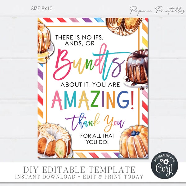 EDITABLE Bundt Cake Teacher Appreciation Sign, Teacher Appreciation Bundt Cake Sign, No Ifs, Ands Or Bundts About It, DiY w/ Corjl #TAS12(1)