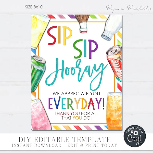 EDITABLE Sip Sip Hooray Teacher Appreciation Sign, Teacher Appreciation Cold Drinks Sign, Sip Sip Hooray Appreciation Sign, DiY Corjl #TAS25