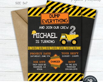 May include: Construction themed birthday party invitation with a yellow dumper truck and a black chalkboard background. The invitation says "Dump Everything and Join Our Crew Michael is Turning 2".