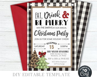 May include: A printable Christmas party invitation with a black and white buffalo plaid background. The invitation features a rustic brown burlap texture with the text "Eat, Drink & Be Merry" and "Christmas Party". The invitation also includes a date, time, and location for the party.