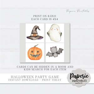 May include: Printable Halloween party game cards featuring a witch's hat, ghost, pumpkin, and bat. The cards are designed to be printed on 8.5x11 inch paper and cut into 4x4 inch cards. The text on the cards reads "PRINT ON 8.5X11 EACH CARD IS 4X4 CARDS CAN BE HIDDEN IN A ROOM AND KIDS SEARCH FOR EACH ITEM HALLOWEEN PARTY GAME INSTANT DOWNLOAD - PRINT TODAY Paperie PRINTABLES www.Etsy.com"