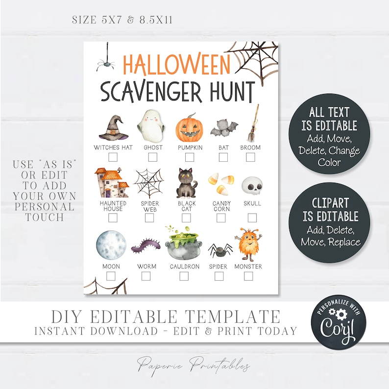 May include: Printable Halloween scavenger hunt game with a watercolor design. The game board features a checklist of Halloween-themed items, such as a witch's hat, ghost, pumpkin, bat, broom, haunted house, spider web, black cat, candy corn, skull, moon, worm, cauldron, spider, and monster. The text on the game board says "Halloween Scavenger Hunt" and "DIY Editable Template - Instant Download - Edit & Print Today".