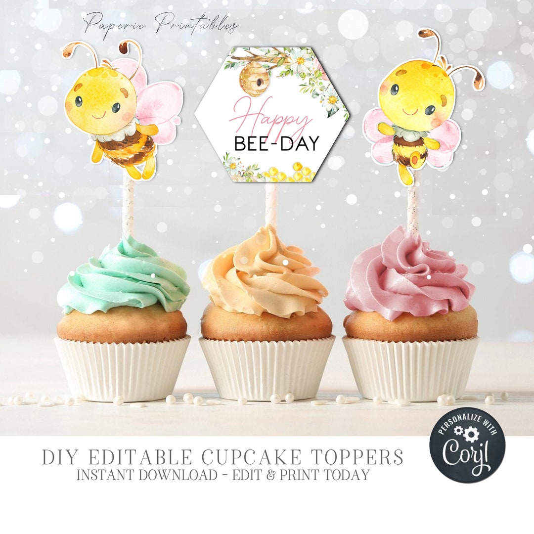 EDITABLE Beeday Cupcake Toppers, DIY Cupcake Toppers, Bee Birthday