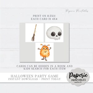 May include: Printable Halloween party game cards featuring a broom, a skull, and a fuzzy orange monster. The cards are designed to be printed on 8.5x11 inch paper and cut into 4x4 inch cards. The text on the card reads "Cards can be hidden in a room and kids search for each item. Halloween Party Game. Instant Download - Print Today."