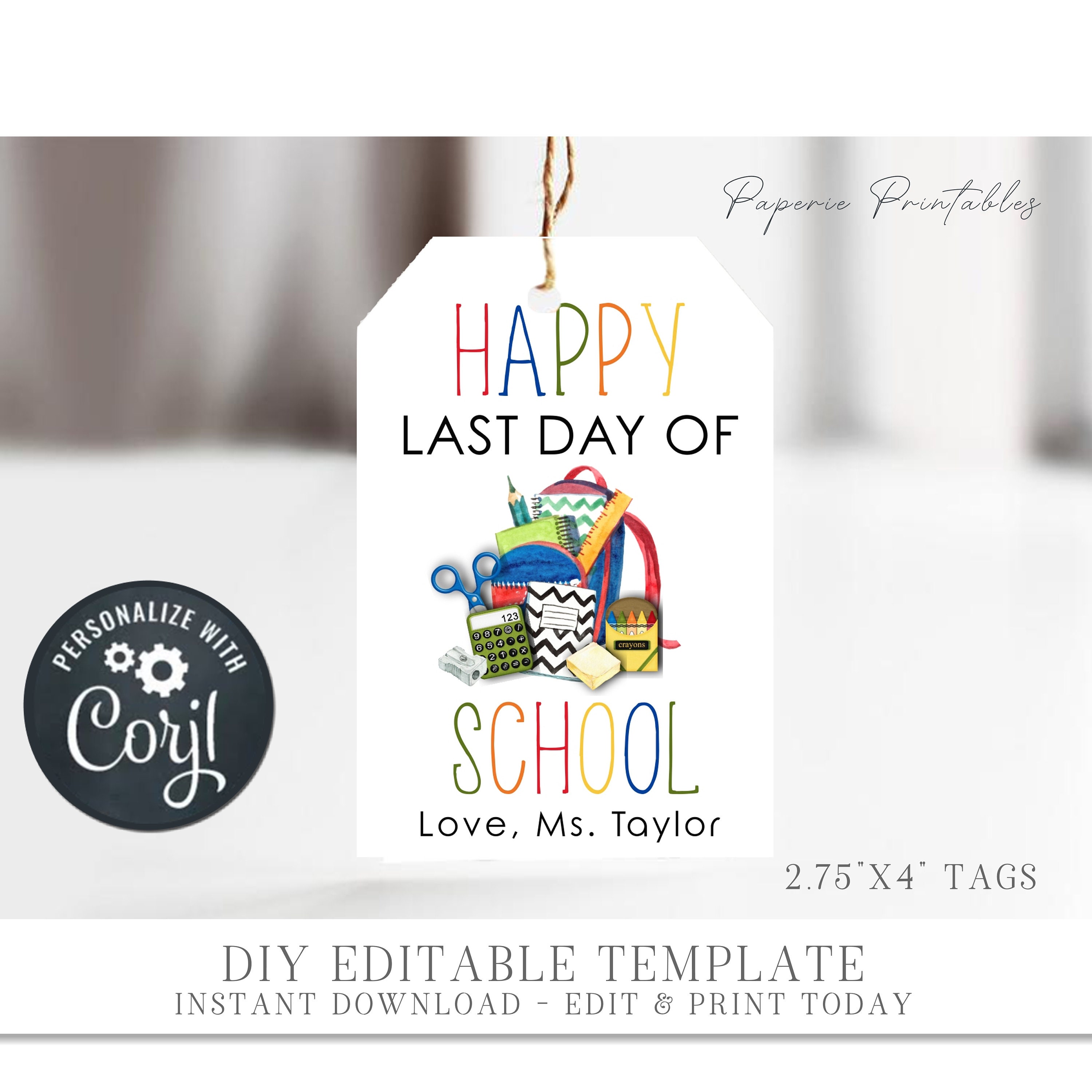 Editable Last Day of School Gift Tags: DIY Teacher Student Tags ...