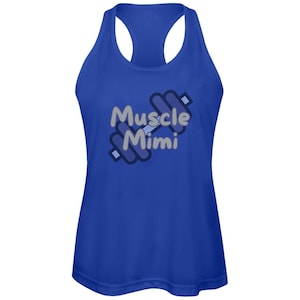 May include: A royal blue racerback tank top with a gray dumbbell graphic and the text "Muscle Mimi" in gray.