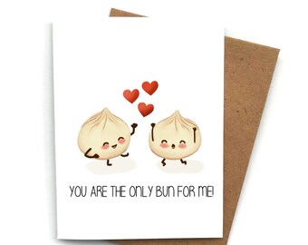 Cute Love Card ONLY BUN FOR Me, Valentines Day Card, Card For Boyfriend, Card For Girlfriend, Anniversary Card, Valentines Day Gift, Dim Sum