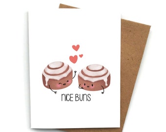 Cute Love Card NICE BUNS, Fun Birthday Card, Card Boyfriend, Card For Girlfriend, Anniversary Card, Valentine's Day, Food Pun, cinnamon roll