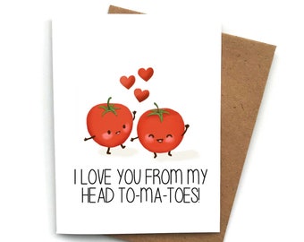 Lustige Liebeskarte TOMATEN Wortspiel, Valentinstagskarte, Karte für Freund, Karte für Freundin, Valentinstagsgeschenk, von meinem Kopf bis zu meinen Zehen Karte