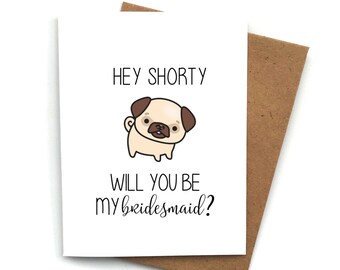 Proposal Card Funny PUG PUN, Bridesmaid Maid of Honor, Will You Be My Bridesmaid, Bridesmaid Box, Maid of Honor Proposal, MOH Box, Pug Life