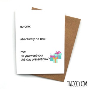 Birthday Card Funny MEME NO ONE, Birthday Card for Him, Birthday Card for Her, Meme Card, Funny Birthday Card, Birthday Gift for Friend Bday