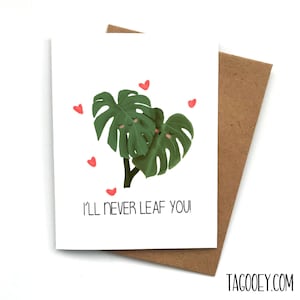 Never Leaf You Monstera Plant Love Card, Carte de la Saint-Valentin, Carte Boyfriend, Card Girlfriend, Carte d’anniversaire, Plante cadeau de la Saint-Valentin
