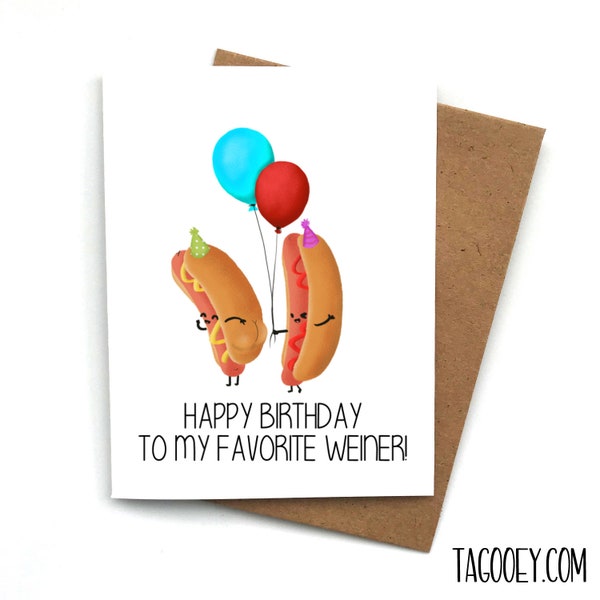 Happy Birthday To My Favorite Wiener, Funny Rude Birthday Card for Him, Husband's Birthday, Boyfriend, Snarky, Inappropriate, Dirty Hot Dog