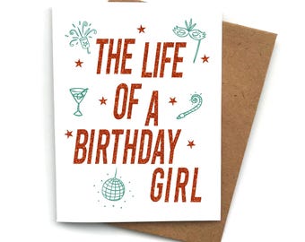 Life of a BIRTHDAY GIRL Greeting Card, BirthTAY Card, Birthday Card for Friend, Life of a Showgirl, Showgirl Birthday, Showgirl Theme